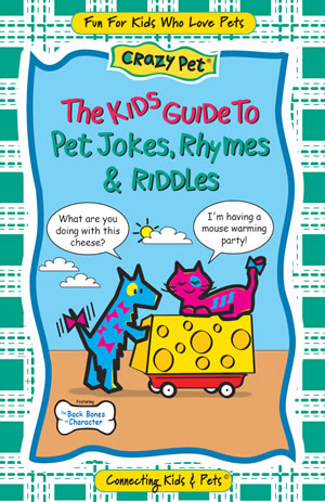 The Kids Guide to Pet Jokes, Riddles and Rhymes